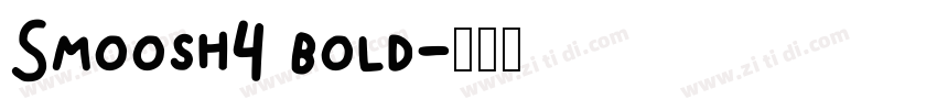 Smoosh4 bold字体转换